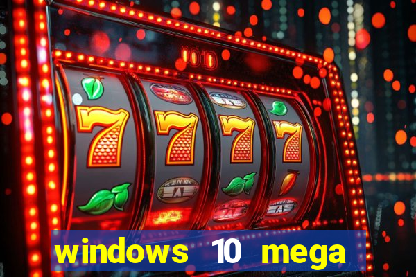 windows 10 mega lite premium download